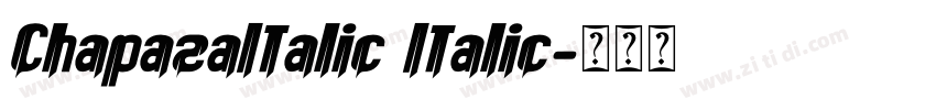 ChapazaItalic Italic字体转换